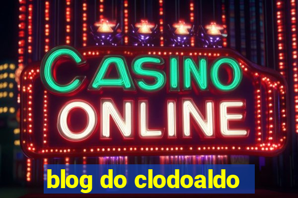 blog do clodoaldo